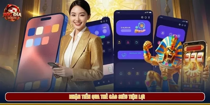 Rút Tiền Xocdia88 - Điều Kiện, Thời Gian Và Lỗi Thường Gặp Nhận tiền qua thẻ cào siêu tiện lợi