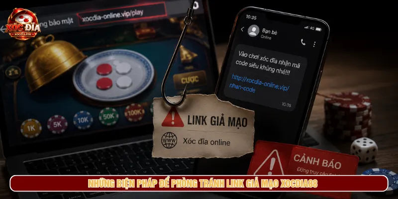 Link Giả Mạo Xocdia88 Và Các Cách Phòng Tránh Hiệu Quả Áp dụng biện pháp phòng tránh vào link giả mạo Xocdia88