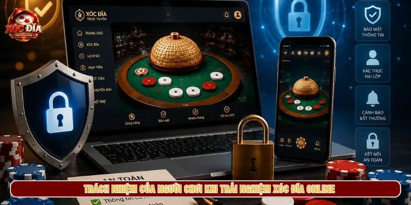 Người chơi nắm rõ các nguyên tắc cá cược Xóc Đĩa online