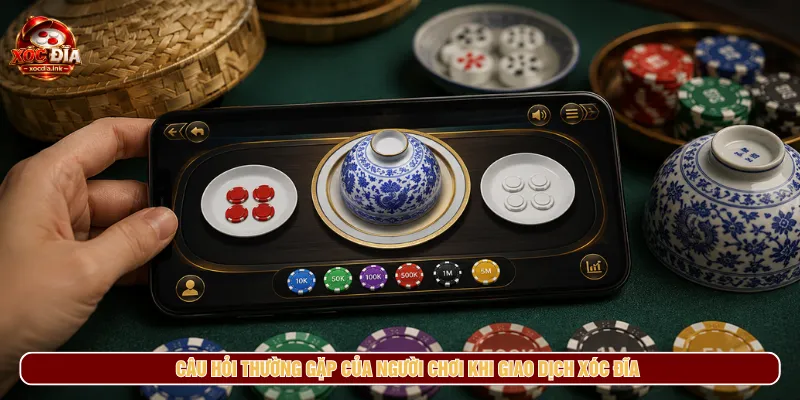 Câu Hỏi Thường Gặp - Giải Đáp Chi Tiết Và Đầy Đủ Xóc Đĩa Xóc Đĩa cung cấp đầy đủ các kênh giao dịch phổ biến